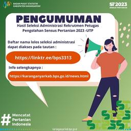 PENGUMUMAN HASIL SELEKSI ADMINISTRASI PETUGAS PENGOLAHAN SENSUS PERTANIAN 2023 - UTP